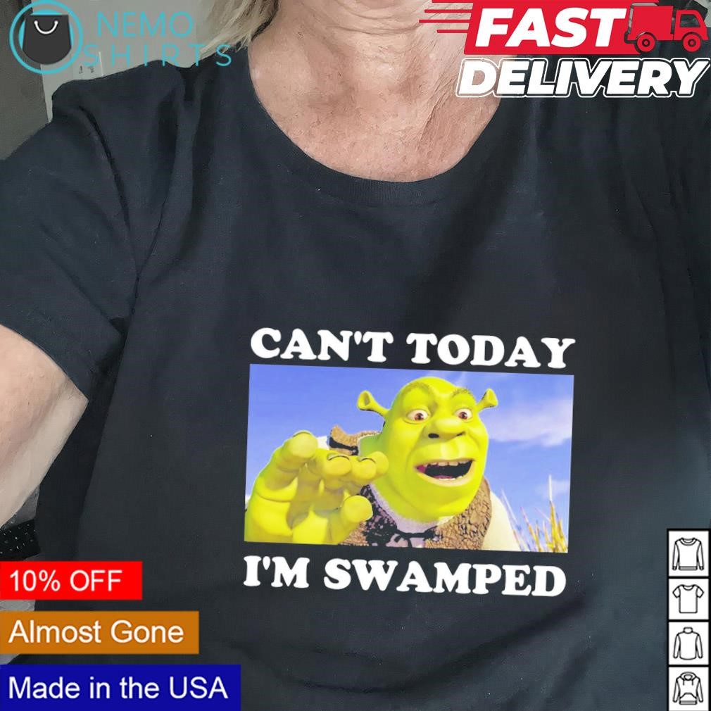 Shrek Can't Today I'm Swamped Png (Download Now) 