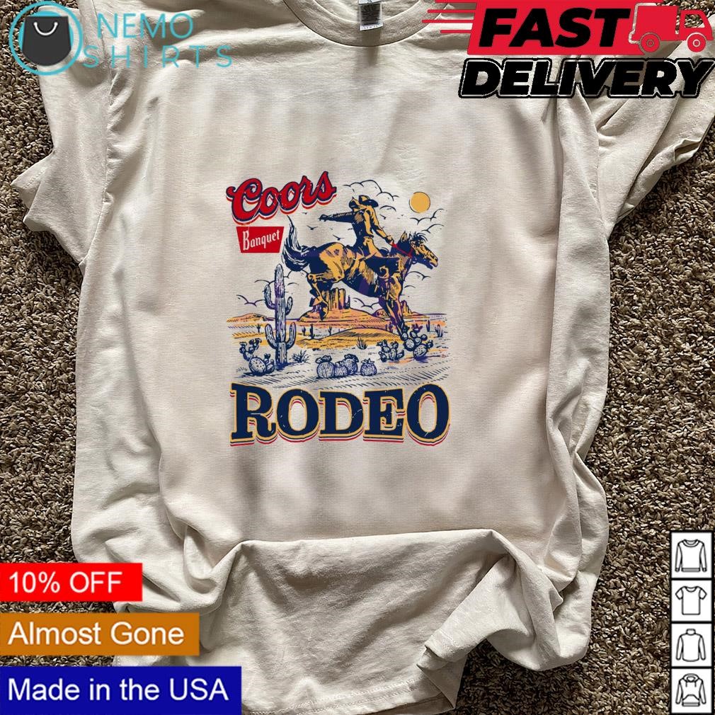 Coors Banquet Rodeo Cowboys shirt, hoodie, sweater and vneck tshirt