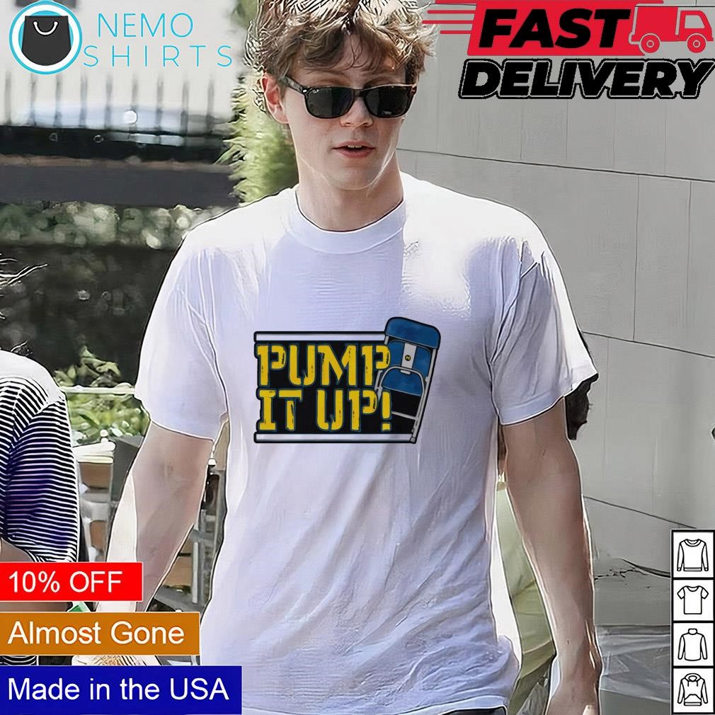 pump it up t shirt