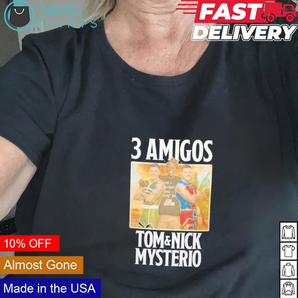 Tom and Nick Mysterio 3 Amigos shirt Black shirt.jpg