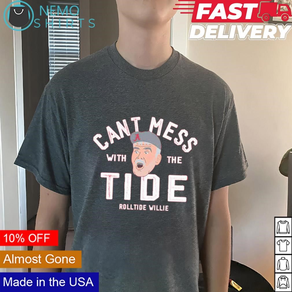 Can't Mess with the Tide Alabama Crimson Tide shirt Darkgreytee.jpg