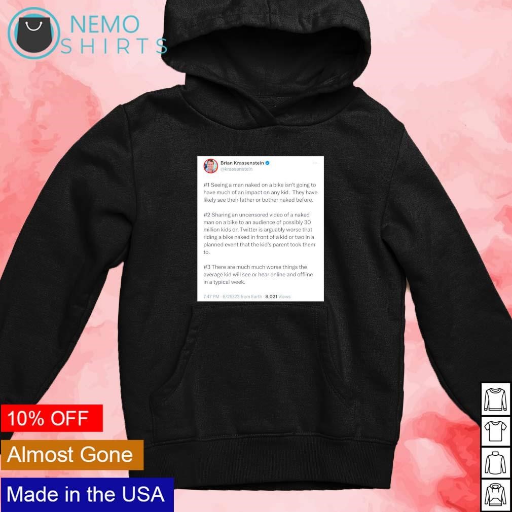 Brian Krassenstein seeing a man naked on a bike shirt, hoodie, sweater and  v-neck t-shirt