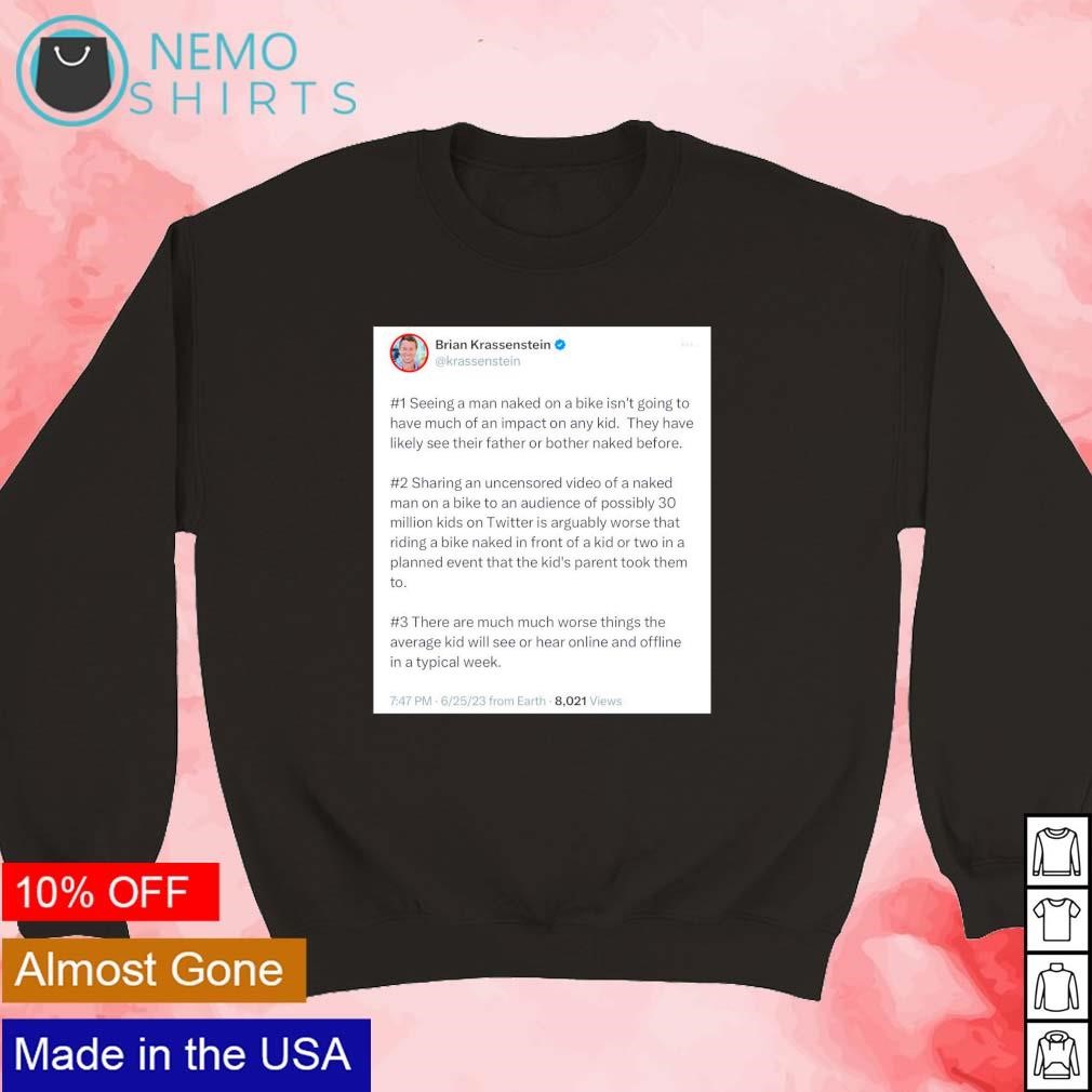 Brian Krassenstein seeing a man naked on a bike shirt, hoodie, sweater and  v-neck t-shirt