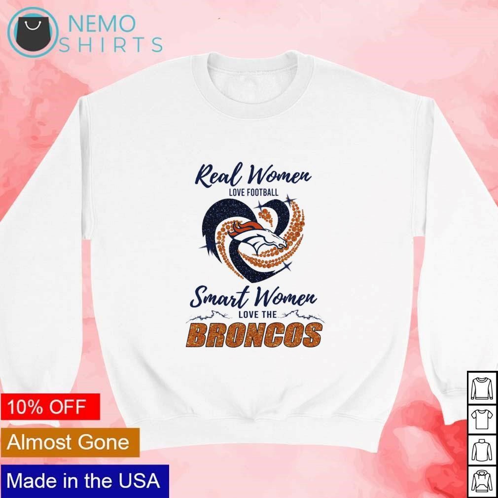 Real women love football smart women love the Broncos heart logo glitter shirt hoodie sweater and v neck t shirt