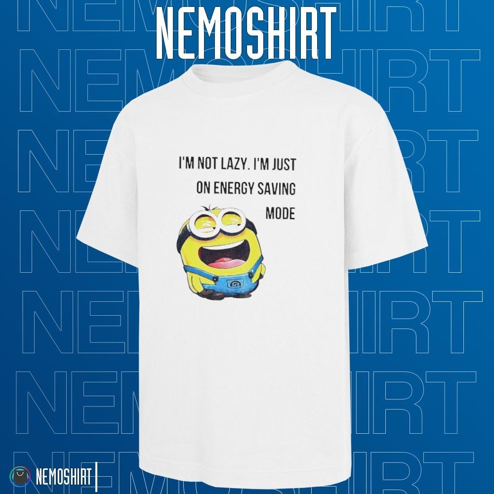 入荷now 買えない energy on just I'm lazy not I'm saving shirt Minion mode ポップス+ロック(邦楽)