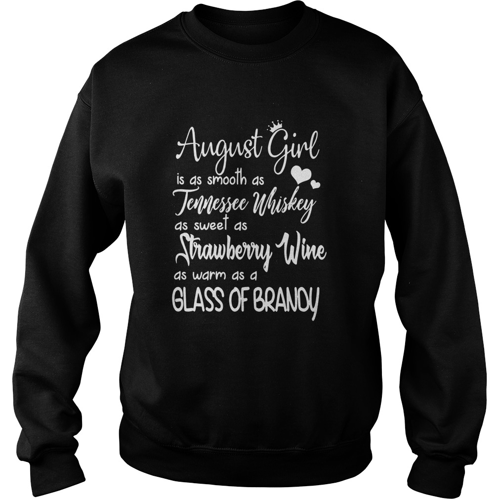 August girl is as smooth as tennessee whiskey Sweater