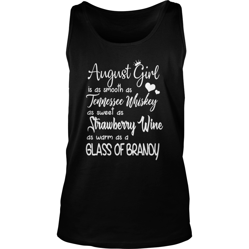 August girl is as smooth as tennessee whiskey Tank top