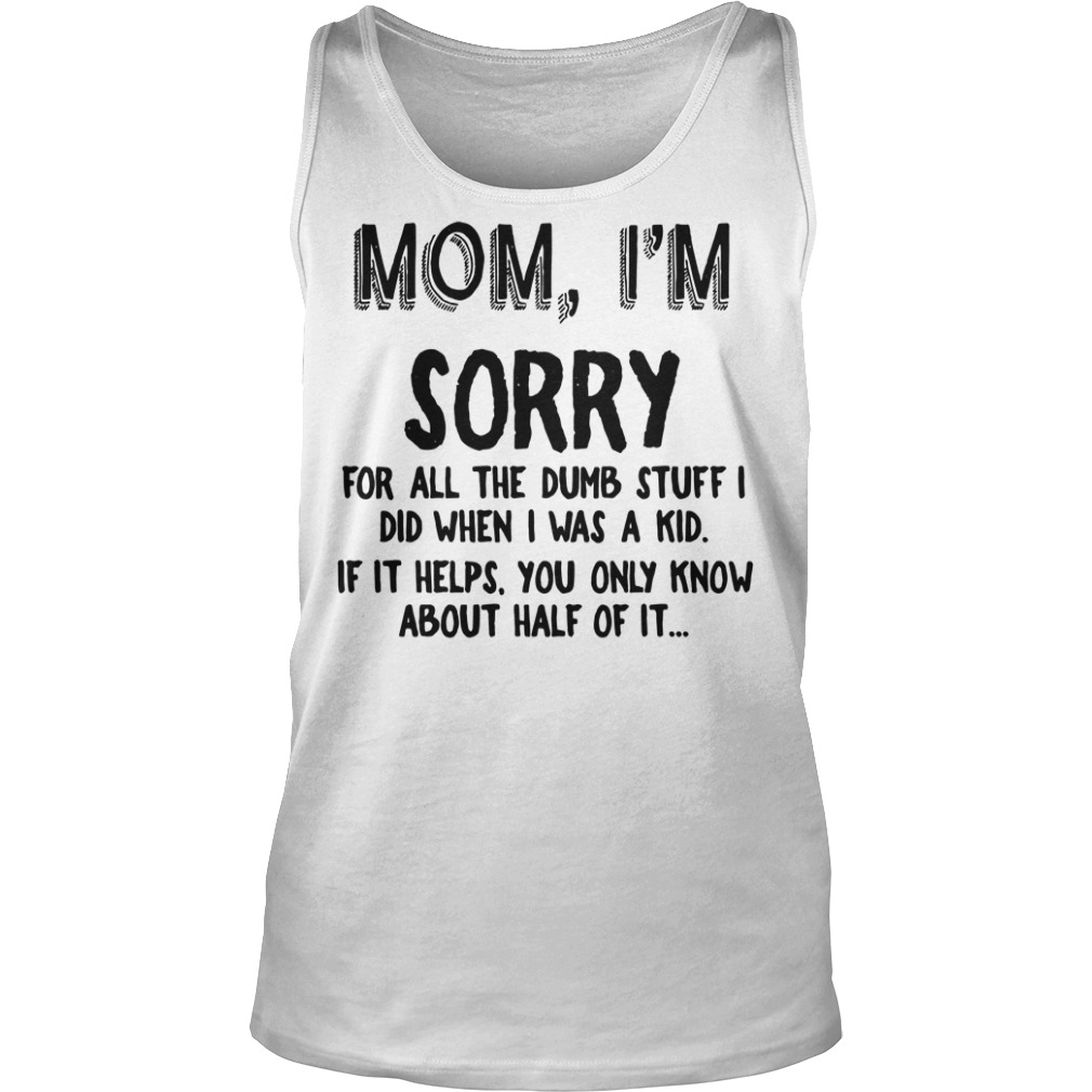 Mom I'm Sorry for all the Dumb Stuff I did Towel – House of Swank