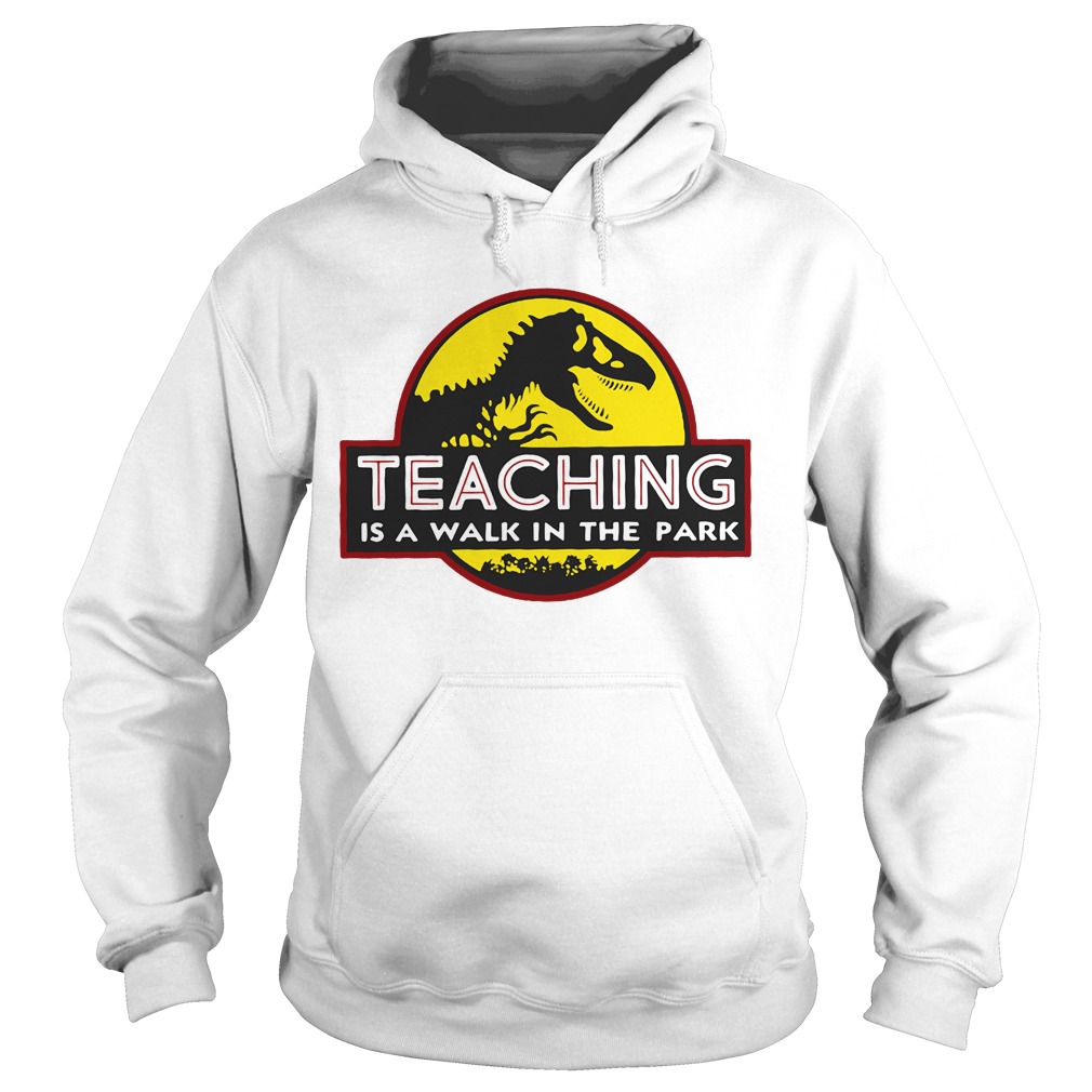 teaching is a walk in the park shirt
