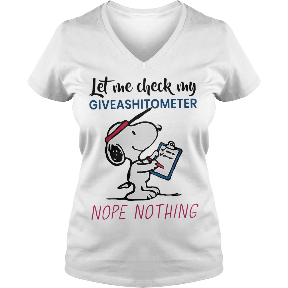 Snoopy Let me check my giveashitometer nope nothing V-neck T-shirt