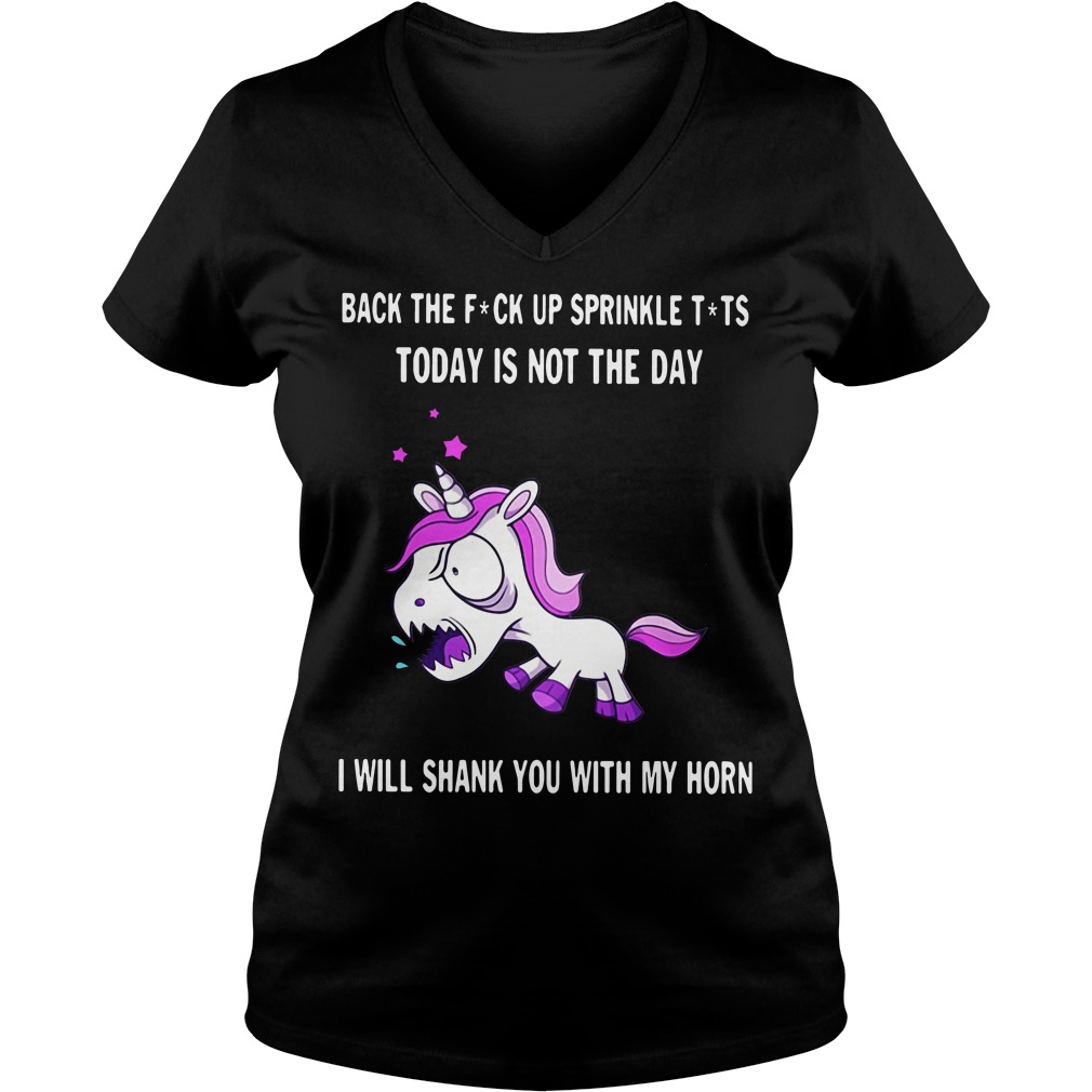 Unicorn Back The Fuck Up Sprinkle Tits Today Is Not The Day Shirt And Hoodie 