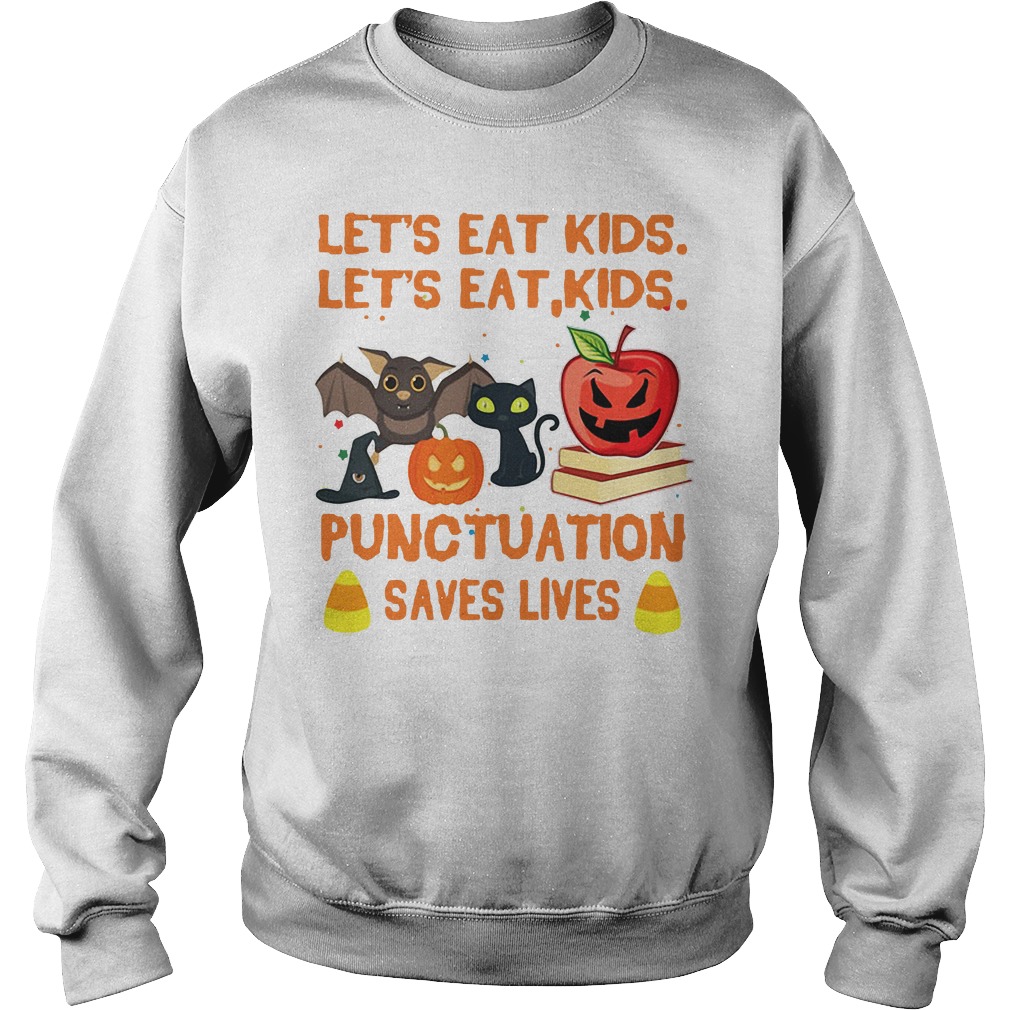 Halloween let’s eat kids punctuation saves lives Sweater
