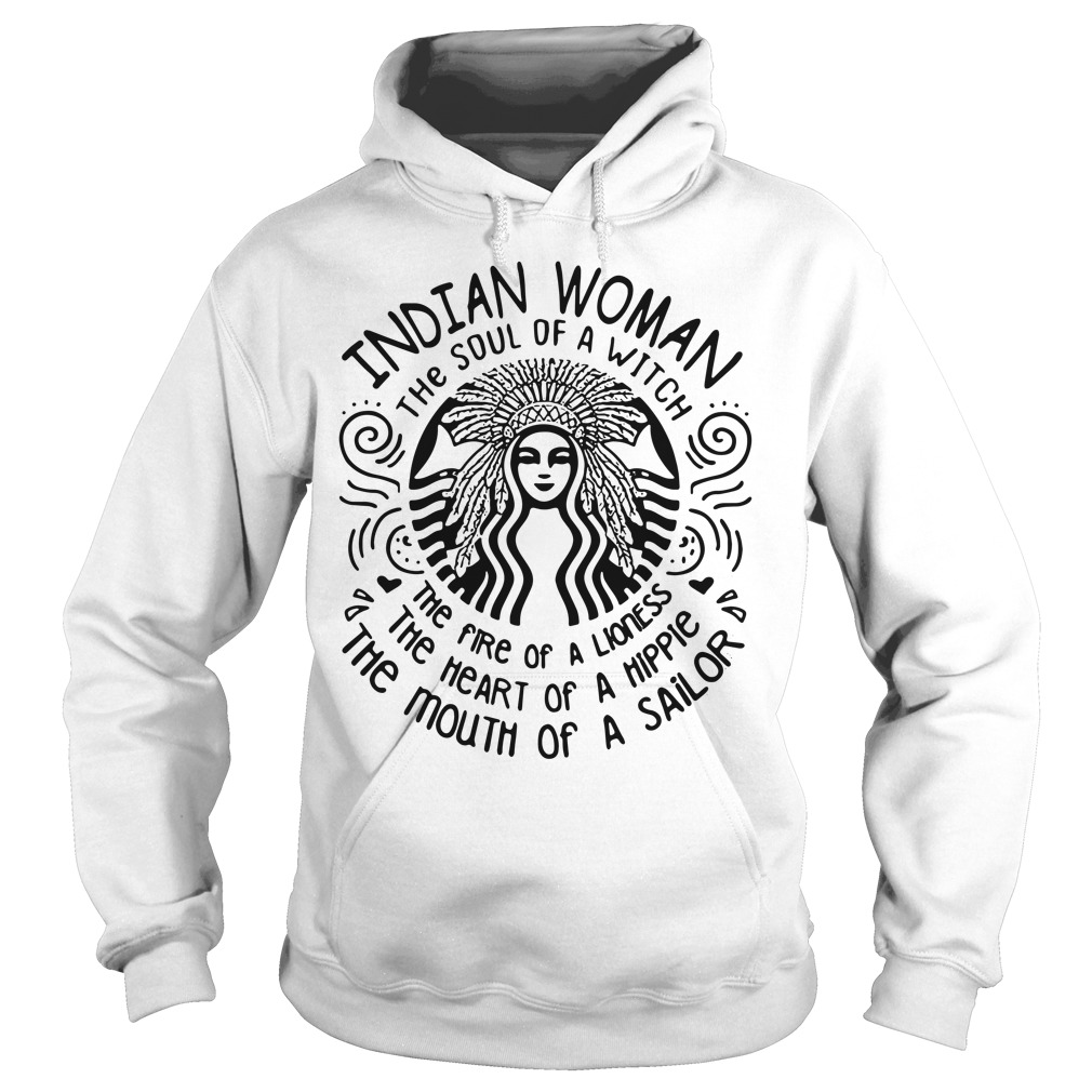 Indian Woman the soul of a witch the fire of a lioness Hoodie