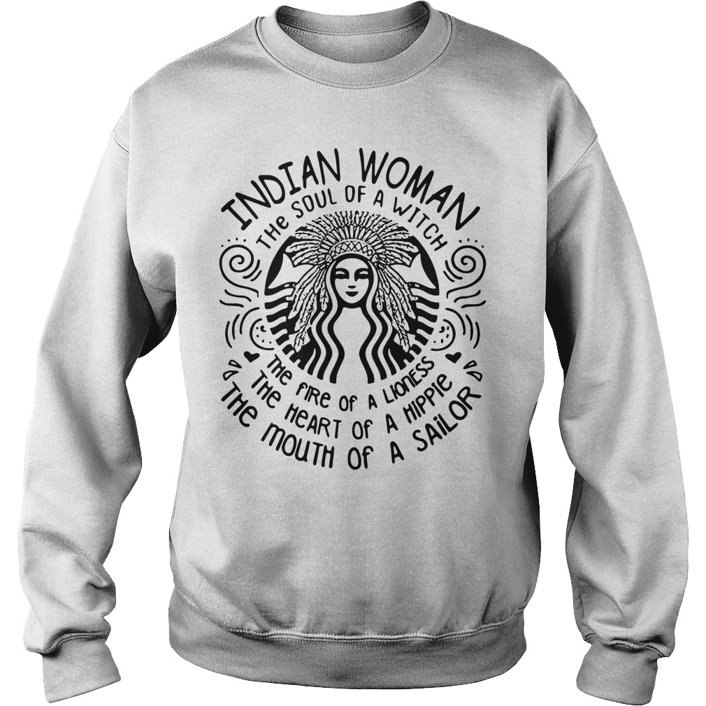 Indian Woman the soul of a witch the fire of a lioness Sweater