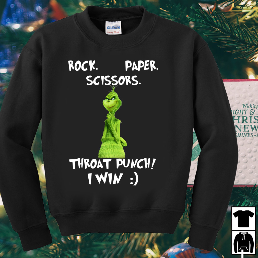 High quality] Custom Grinch Rock Paper Scissors Throat Punch I Win
