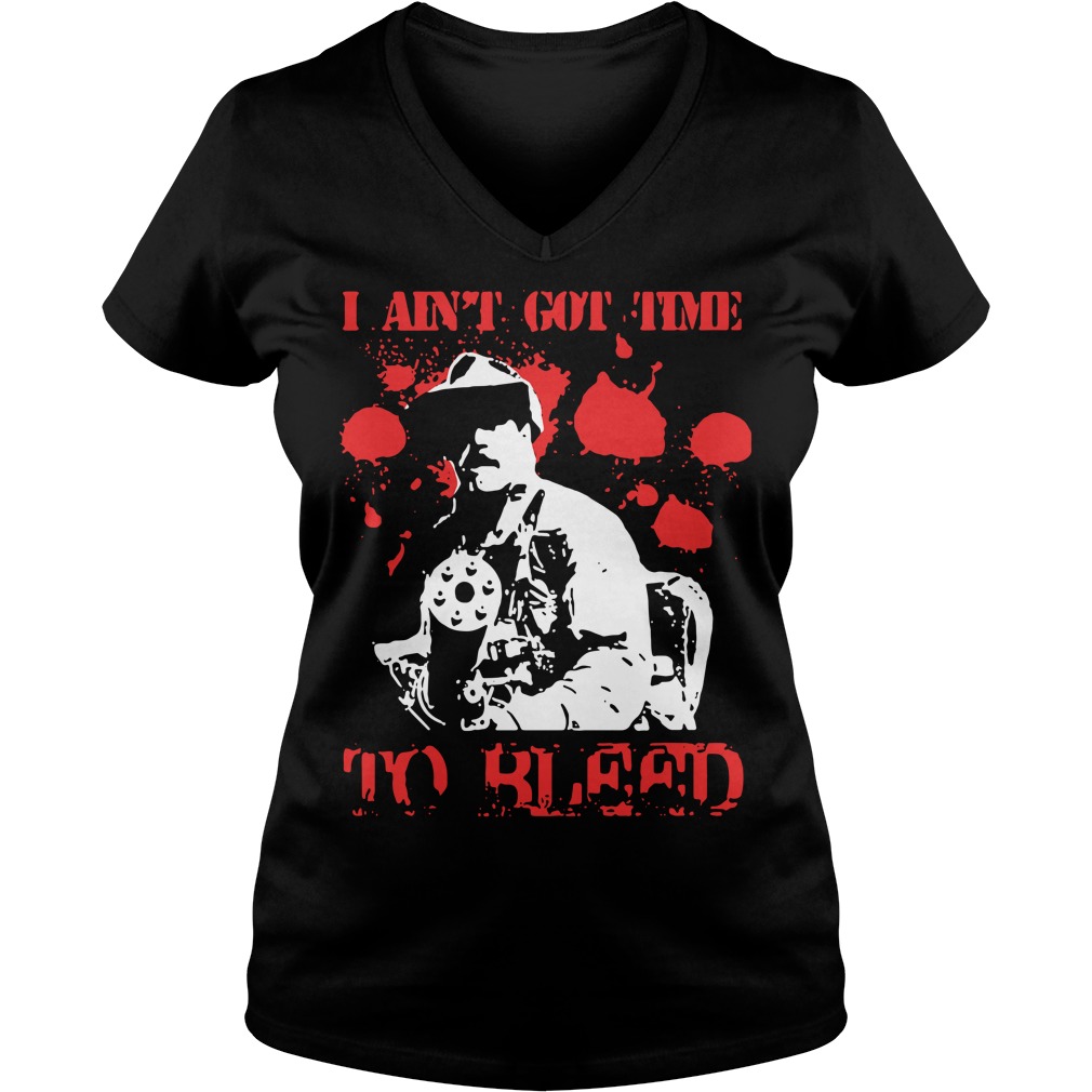 Predator I Aint Got Time To Bleed T Shirts, Hoodies, Sweatshirts