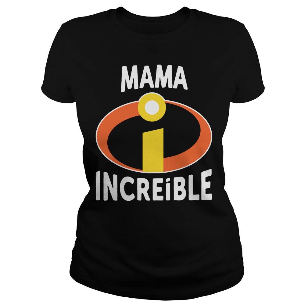 Official Mama Increible shirt, hoodie, sweater and v-neck t-shirt