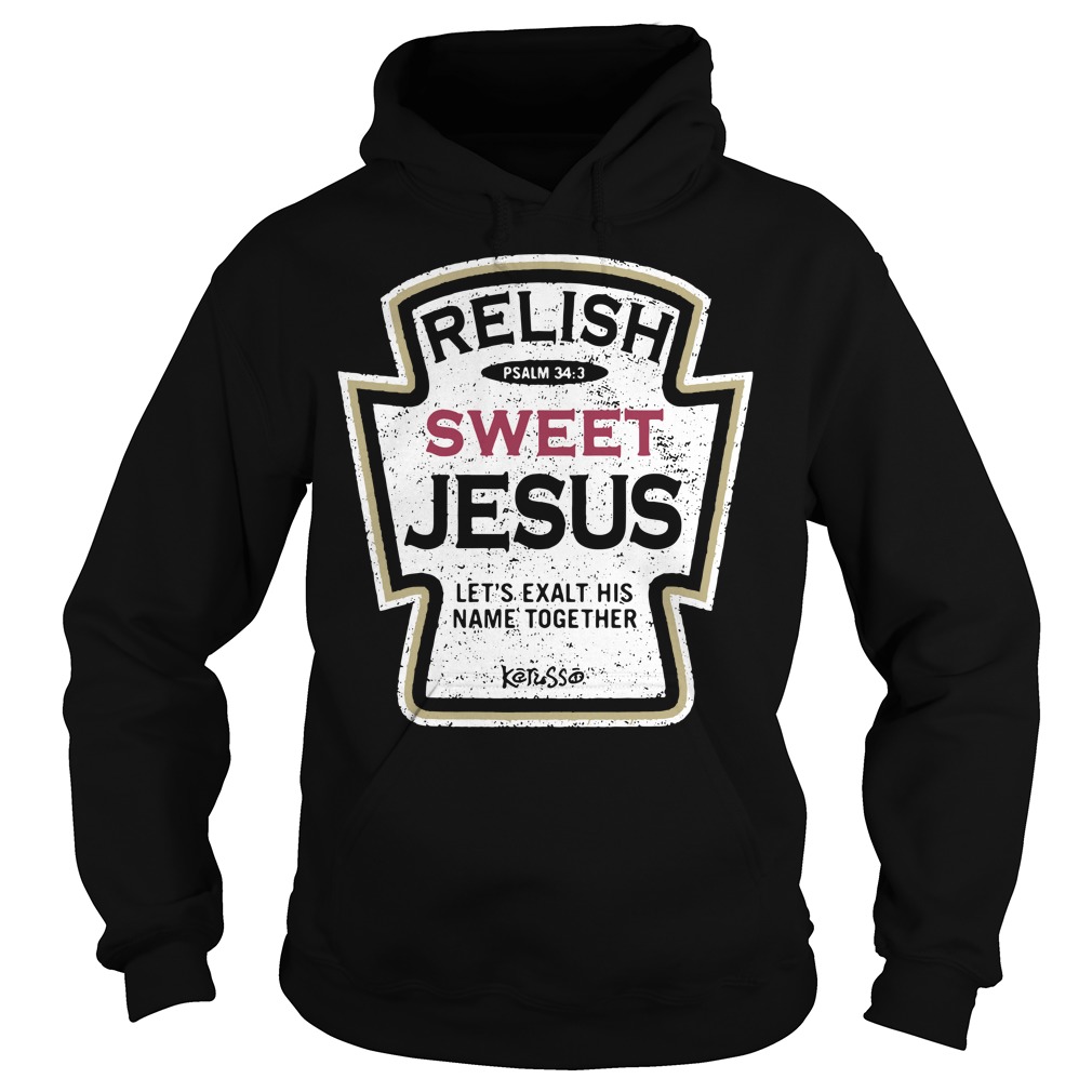 relish sweet jesus t shirt