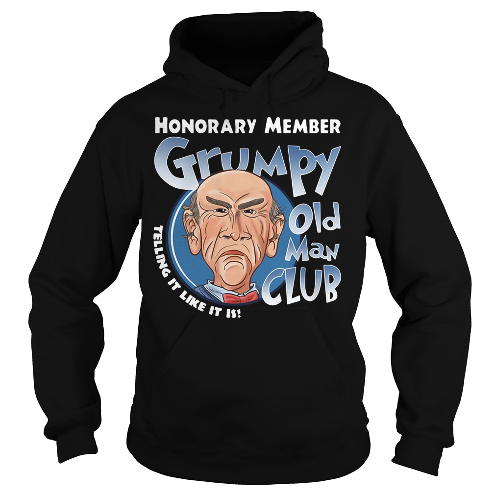 Honorary member Grumpy old man club telling it like it is Hoodie