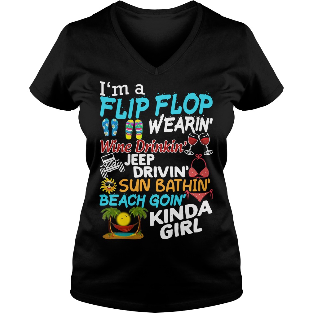 I'm A Flip Flop Wearing Jeep Drivin' Sun Bathin' Kinda Girl I'm A Flip Flop Wearing Jeep Drivin' Sun Bathin' Kinda Girl