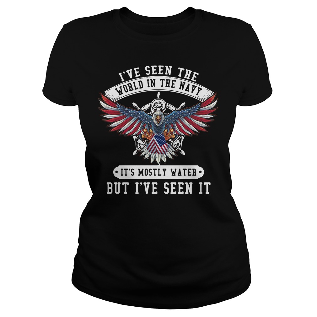 I've Seen The World In The Navy It's Mostly Water T-Shirt