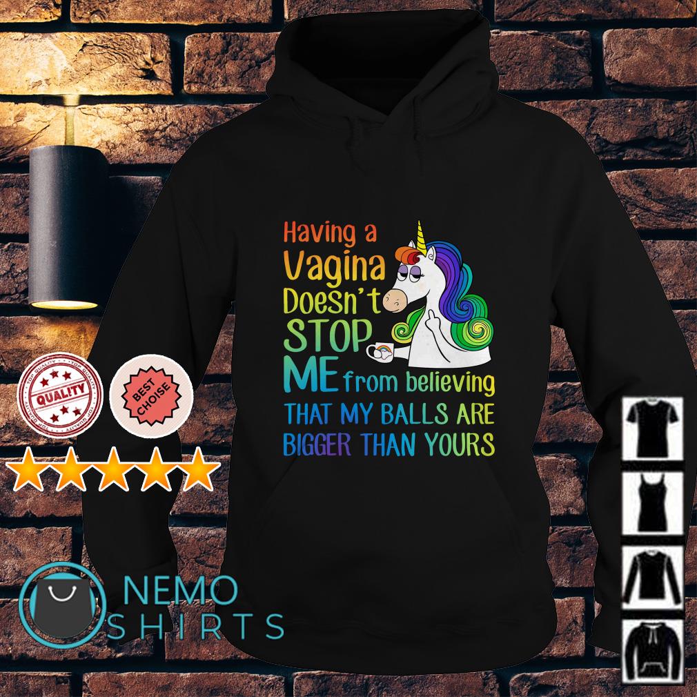 Unicorn Having A Vagina Doesn't Stop Me From Believing That Unicorn Having A Vagina Doesn't Stop Me From Believing That
