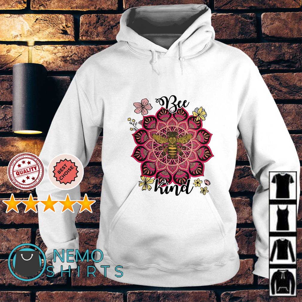 Flower Namaste Be Kind Shirt Hoodie Sweater And V Neck T Shirt