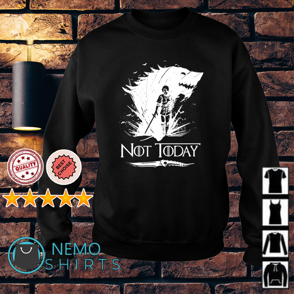 arya not today shirt