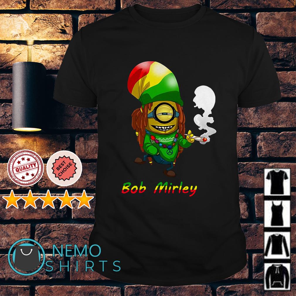 Bob Marley Minion smoke Bod Mirley shirt, hoodie, sweater