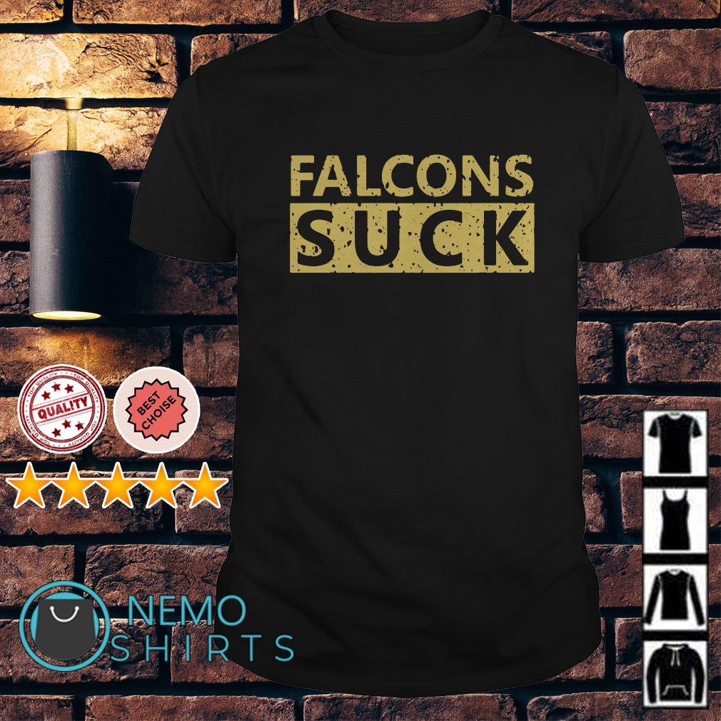 New Orleans Saints Falcons Suck shirt, hoodie, sweater and v-neck t-shirt