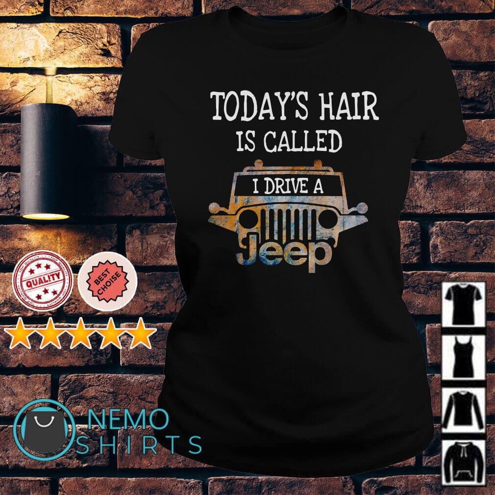 Today's hair is called I drive a Jeep Ladies Tee