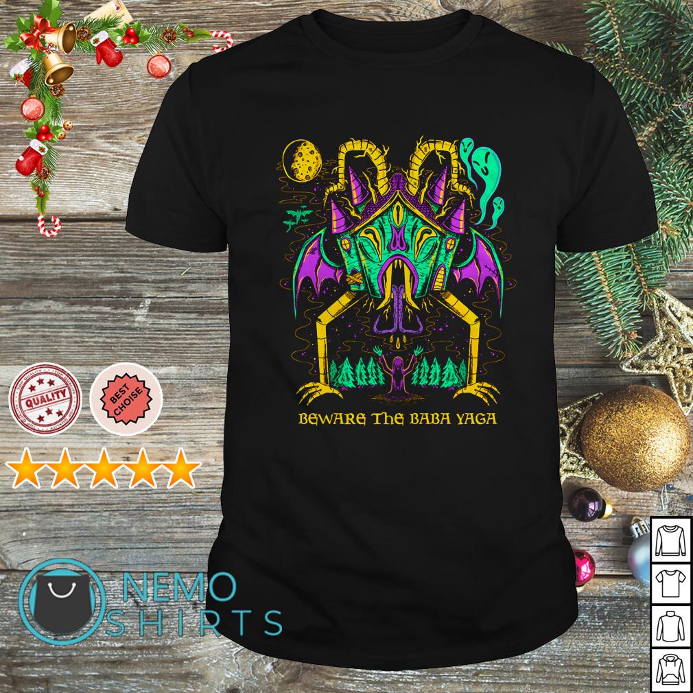 Beware the baba Yaga shirt, hoodie, sweater and v-neck t-shirt