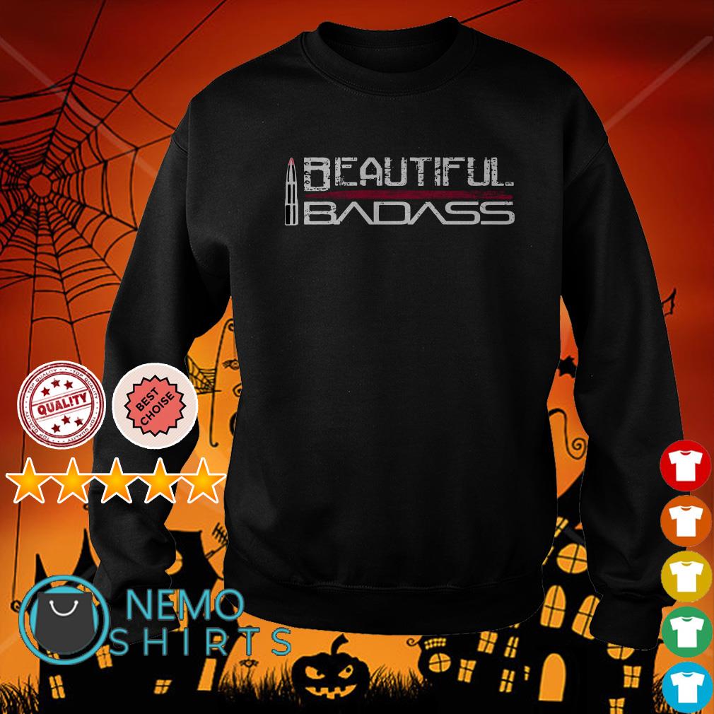 Beautiful badass outlet sweatshirt