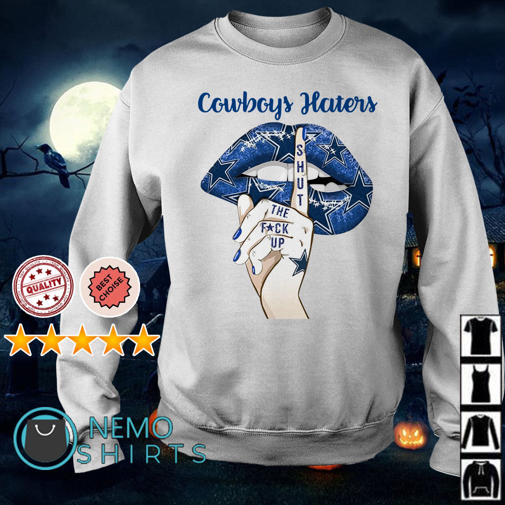 Dallas Cowboys Lips Cowboys Haters Shut The Fuck Up Shirt, Sweater, Long  Sleeved And Hoodie