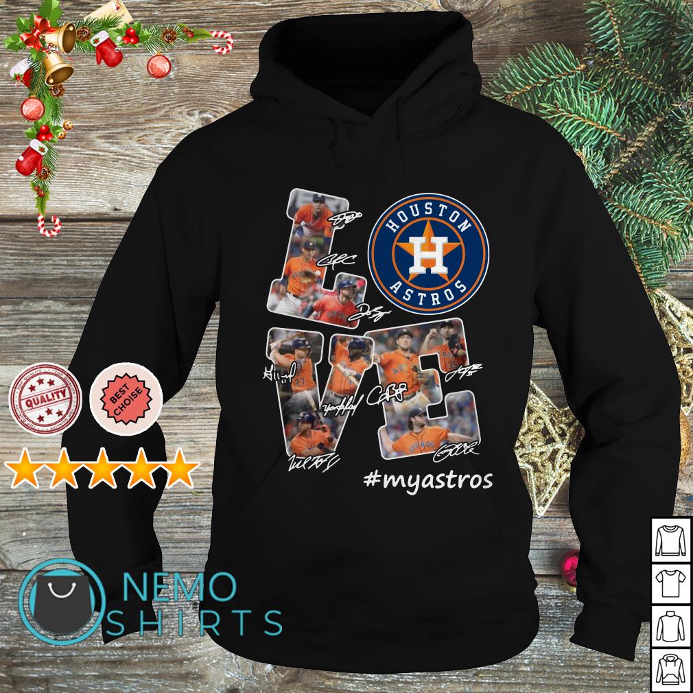 Love Houston Astros my Astros signature shirt, hoodie, sweater