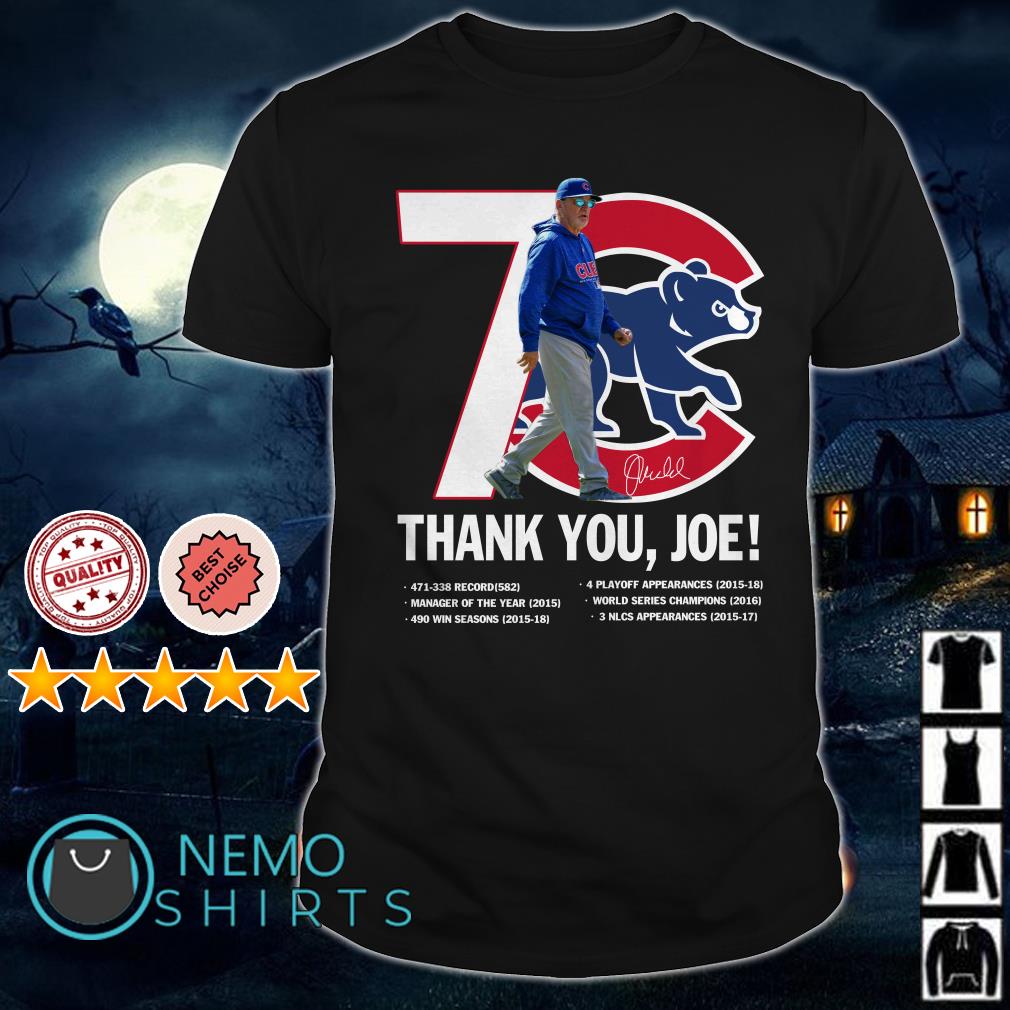 Thank You Joe Maddon Chicago Cubs T-Shirt - TeeNavi