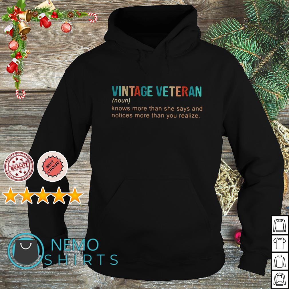 Vintage Veteran definition meaning shirt, hoodie, sweater and vneck t