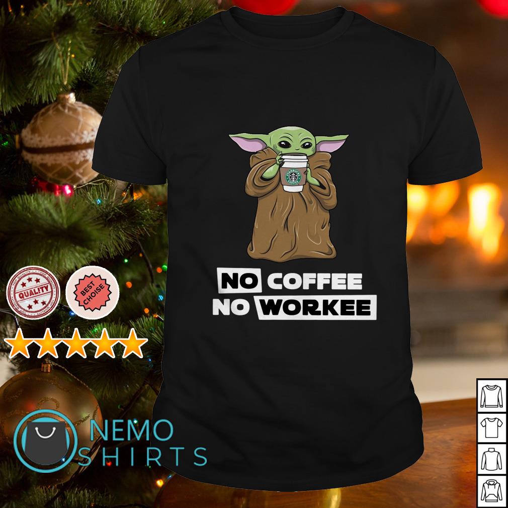 Baby Yoda Hug Starbucks No Coffee No Workee Logo shirt, hoodie, sweater,  long sleeve and tank top