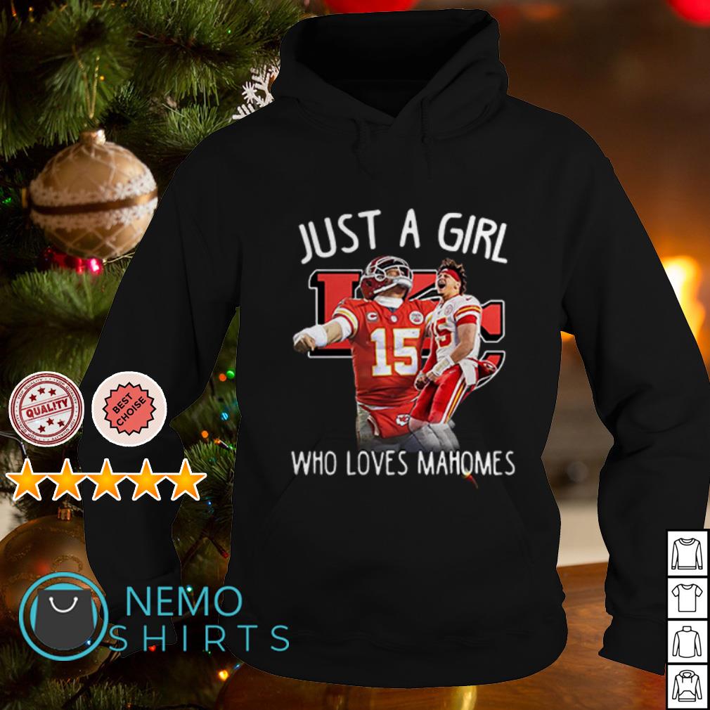 Just a girl who love Patrick Mahomes shirt, hoodie, sweater and v-neck t- shirt