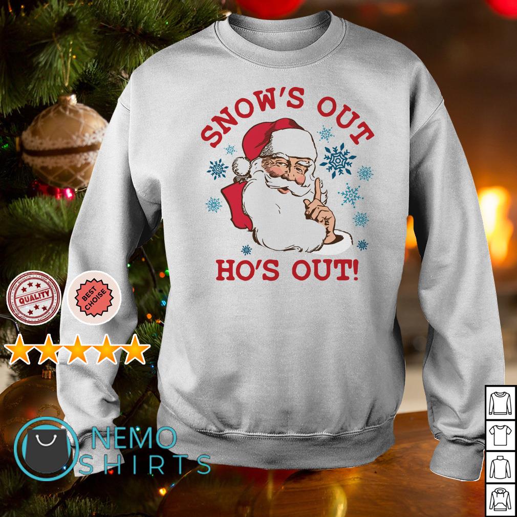 snows out ho ho hos out