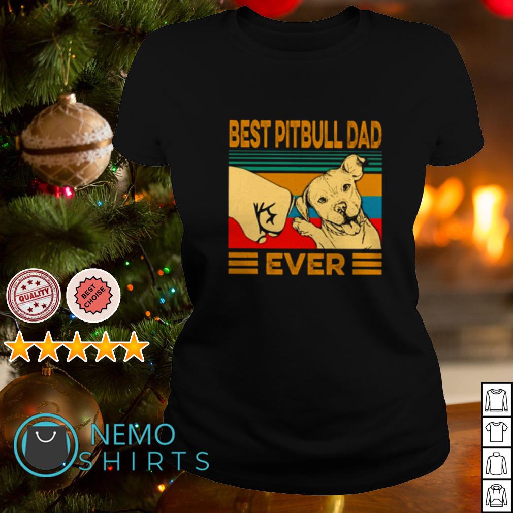 best pitbull dad ever shirt