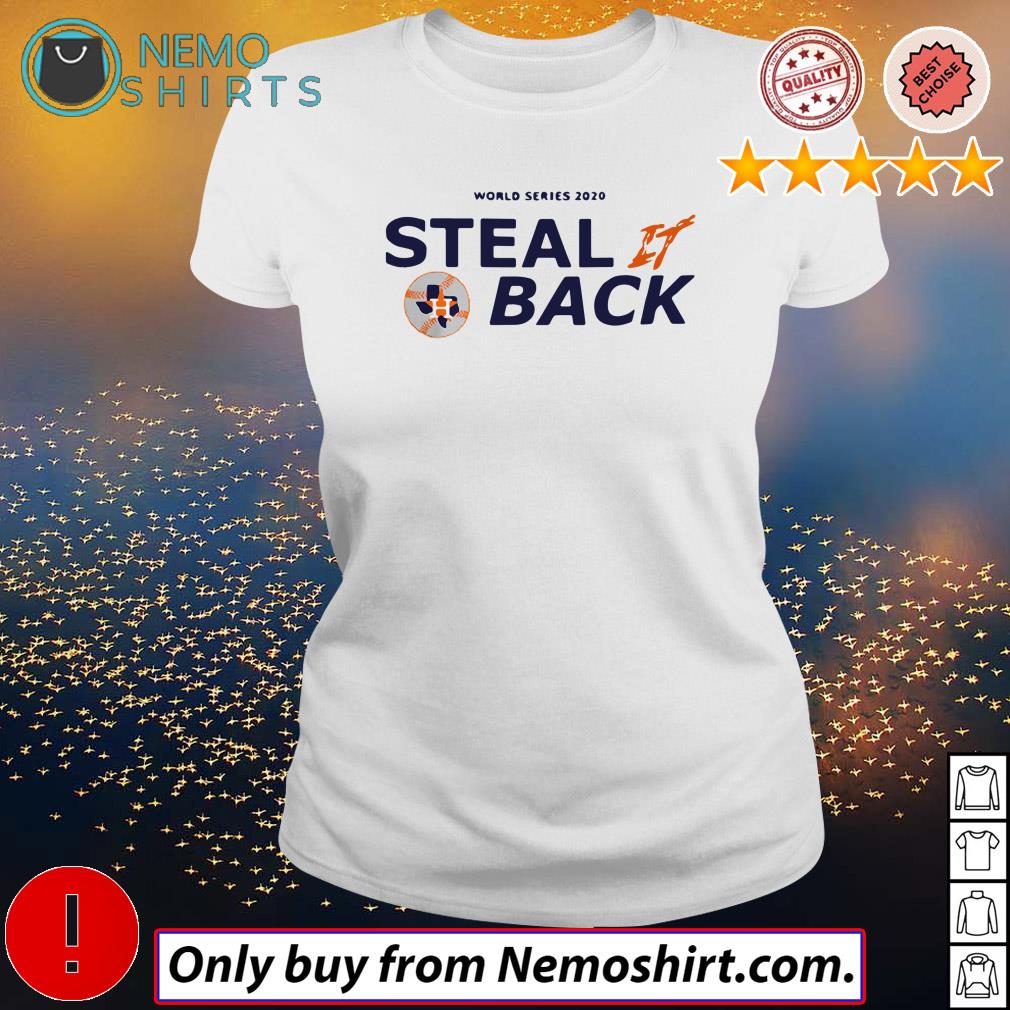 Steal It Back Houston Astros Women's T-Shirt 