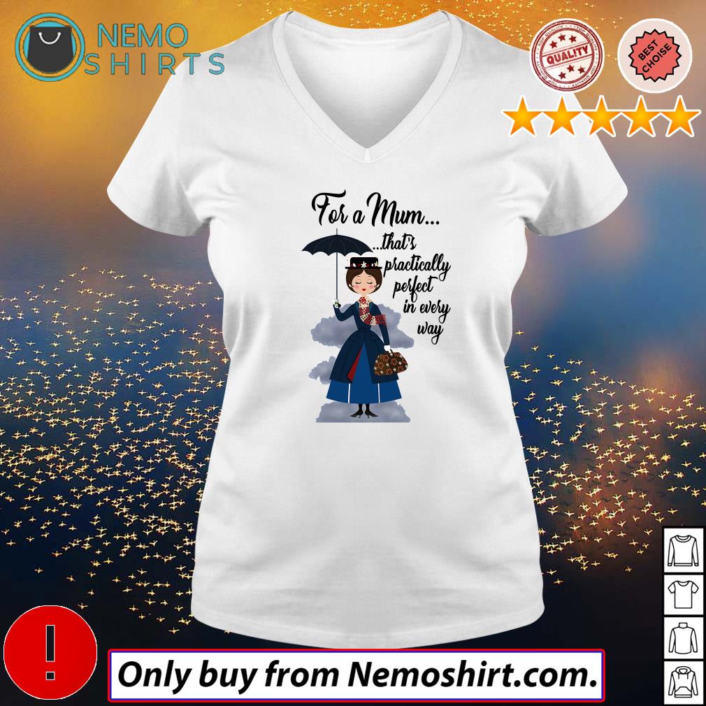 PRACTICALLY PERFECT in Every Way Shirt Mary Poppins Shirt 