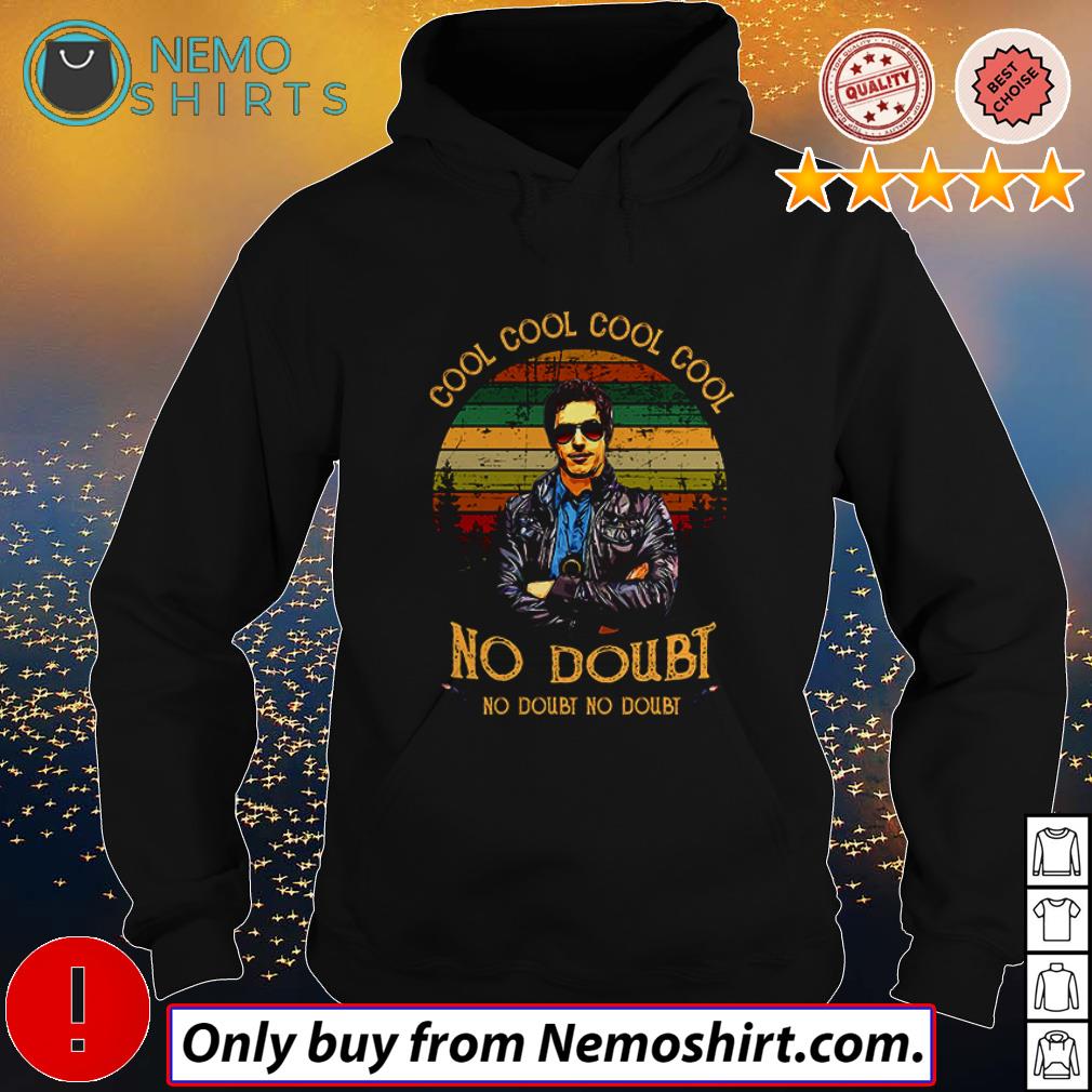 Jake Peralta Cool Cool Cool Cool No Doubt No Doubt Sunset Shirt Hoodie