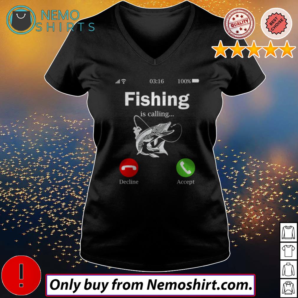 fishing is calling shirt for Sale,in stock > OFF 62%