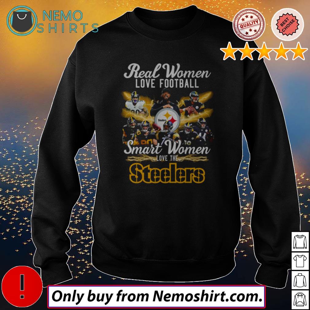 Real women love football smart women love Steelers shirt, hoodie