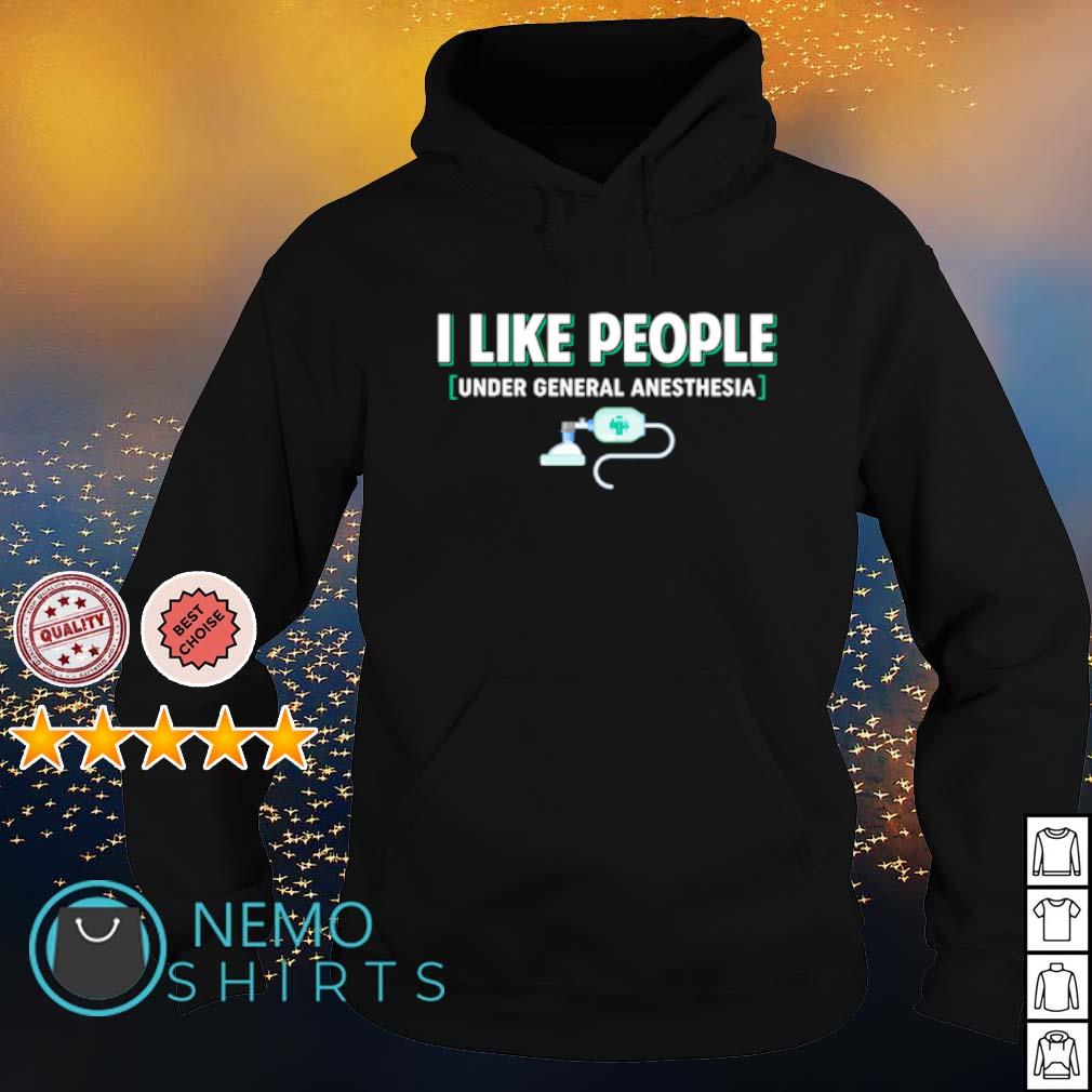shopdoz I Like People Under General Anesthesia T-Shirt