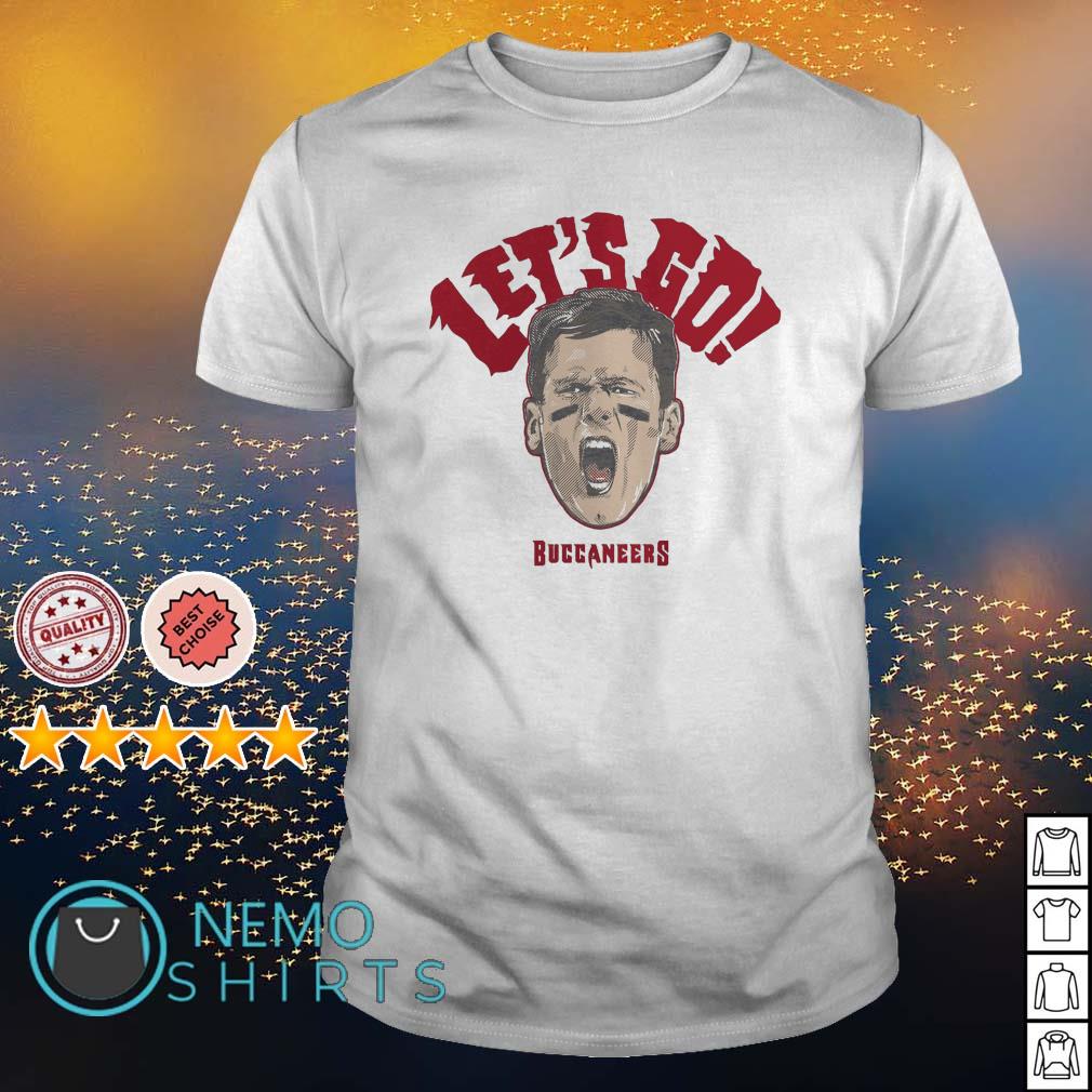 Tampa Bay Buccaneers Tom Brady let's go shirt, hoodie, sweater and v-neck t- shirt