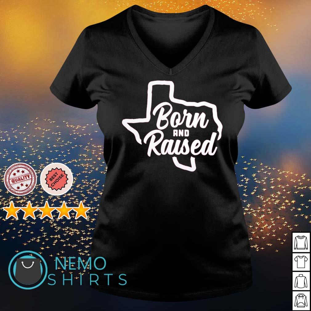 Texas Born & Texas Raised: Texas Born & Texas Raised